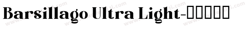 Barsillago Ultra Light字体转换